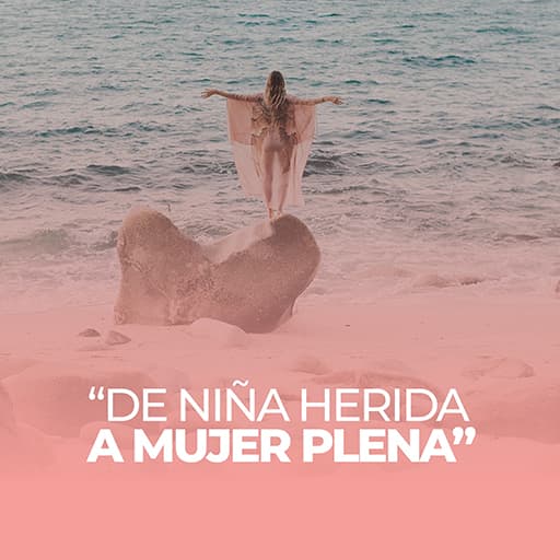 RETIRO MUJER, Un viaje que transforma. “De niña herida a mujer plena”